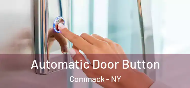  Automatic Door Button Commack - NY