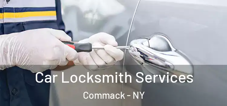  Car Locksmith Services Commack - NY