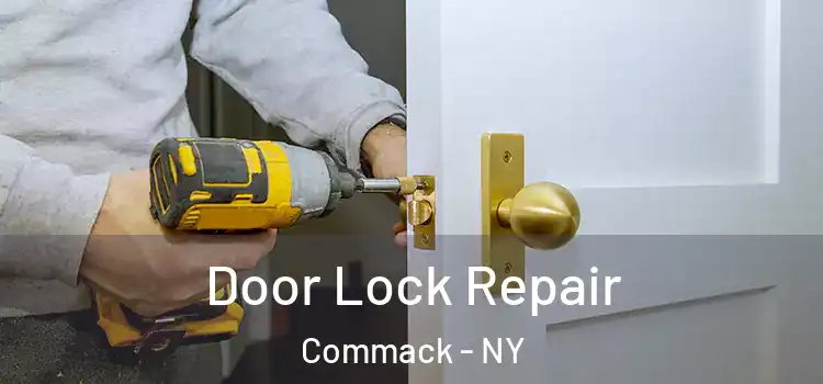  Door Lock Repair Commack - NY