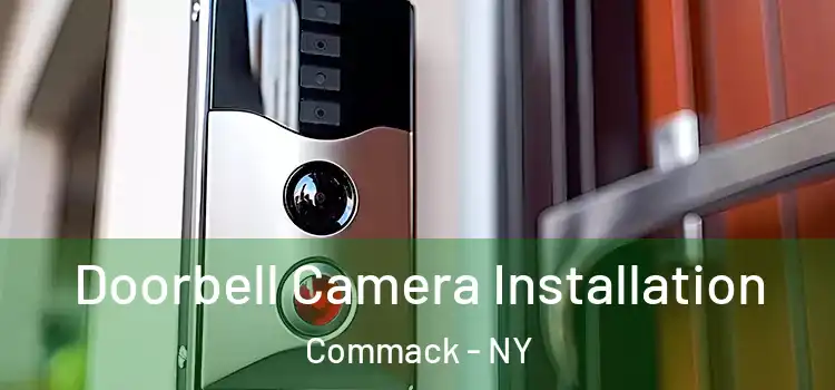  Doorbell Camera Installation Commack - NY