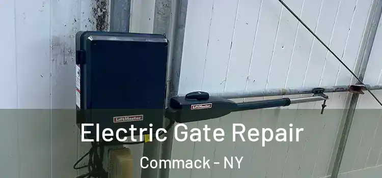 Electric Gate Repair Commack - NY