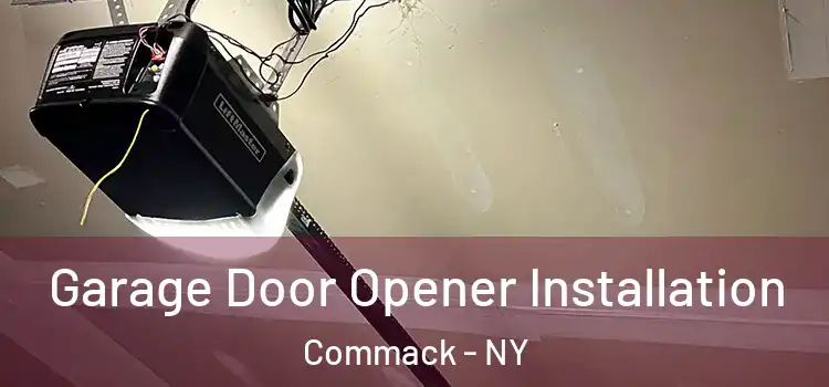  Garage Door Opener Installation Commack - NY
