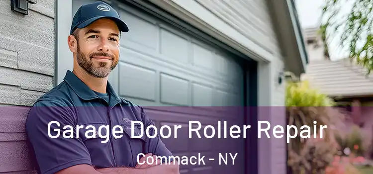  Garage Door Roller Repair Commack - NY