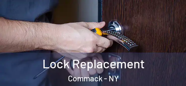  Lock Replacement Commack - NY