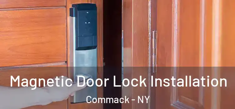  Magnetic Door Lock Installation Commack - NY