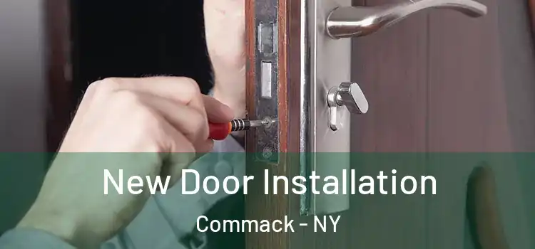  New Door Installation Commack - NY