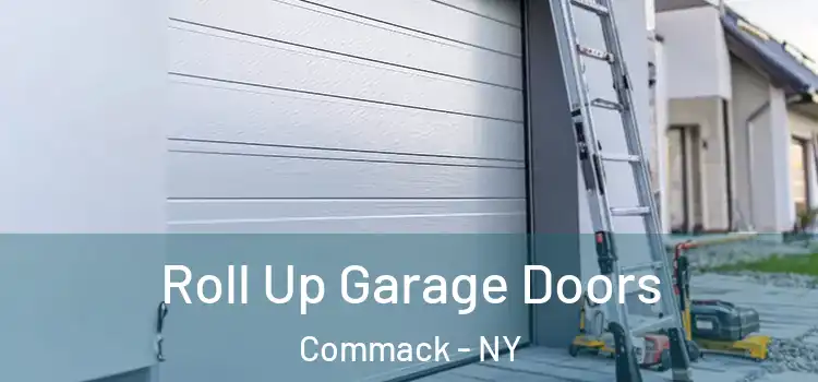  Roll Up Garage Doors Commack - NY