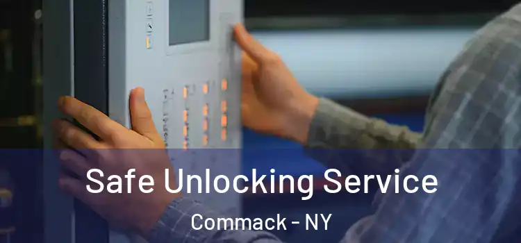  Safe Unlocking Service Commack - NY